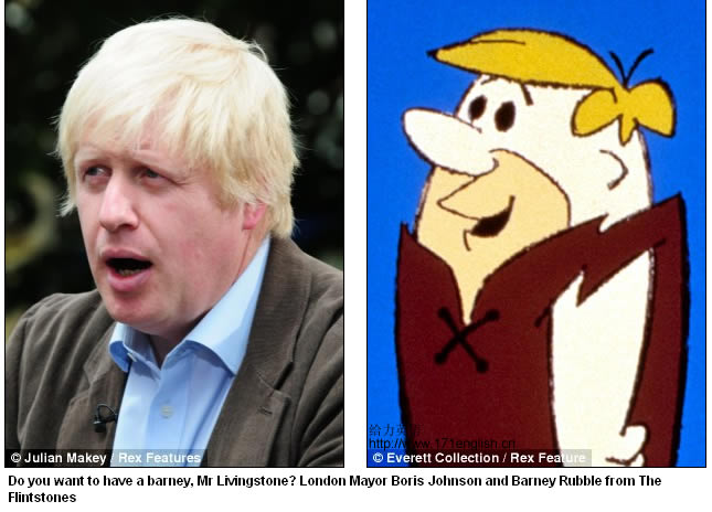 Are you looking for a barney, Mr Livingstone? London Mayor Boris Johnson and Barney Rubble from The Flintstones