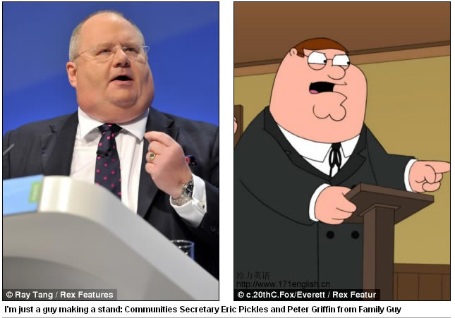 I'm just a guy making a stand: Communities Secretary Eric Pickles and Peter Griffin from Family Guy
